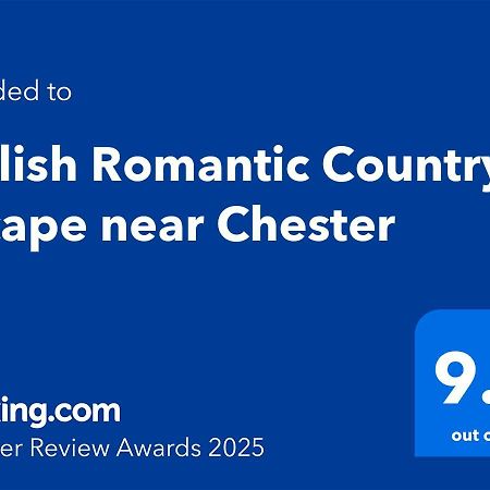 Stylish Romantic Country Escape Near Chester Christleton Eksteriør billede